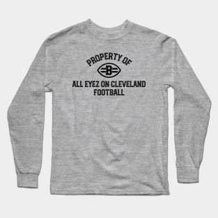 Property of All Eyez on Cleveland Long Sleeve T-Shirt